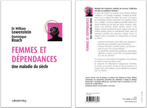 Couverture du livre « Femmes et dépendances » de William Lowenstein, Dominique Rouch, éd. Calmann-Lévy